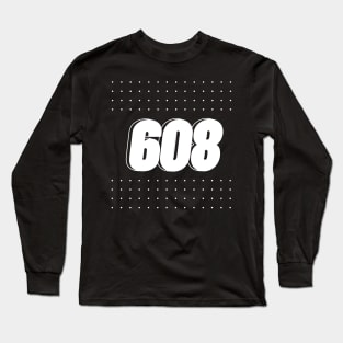 608 area code, wisconsin Long Sleeve T-Shirt